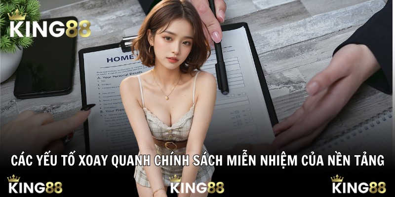 Các yếu tố xoay quanh chính sách miễn nhiệm của nền tảng